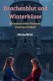 Drachenblut und Winterküsse (eBook, ePUB) Drachenblut und Winterküsse (eBook, ePUB)