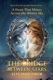 The Bridge Between Stars (Parallel Hearts Series, #3) (eBook, ePUB)