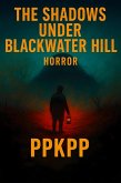The Shadows Under Blackwater Hill (eBook, ePUB)