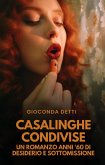 Casalinghe condivise: Un romanzo anni '60 di desiderio e sottomissione (eBook, ePUB)