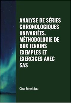 Cover Analyse de Séries Chronologiques Univariées: Méthodologie de Box Jenkins. Exemples et Exercices avec SAS (TIME SERIES) (eBook, ePUB)