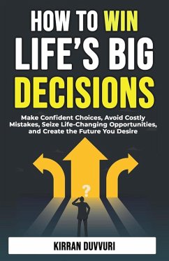 Cover How to Win Life's Big Decisions (eBook, ePUB)