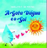 A Gota D'água E O Sol (eBook, ePUB)