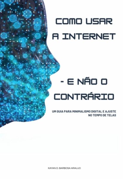 Como Usar A Internet E Não O Contrário (eBook, ePUB) Como Usar A Internet E Não O Contrário (eBook, ePUB)