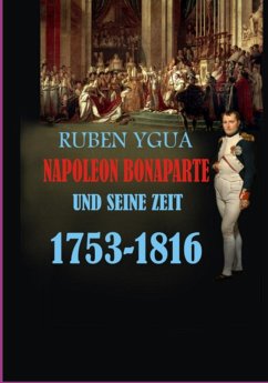 Cover Napoleon Bonaparte Und Seine Zeit (eBook, ePUB)