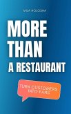 More Than a Restaurant: Turn Customers into Fans (eBook, ePUB)