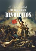 Der Triumph Der Revolution- 1844- 1848 (eBook, ePUB)