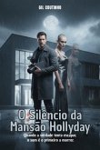 O Silêncio Da Mansão Hollyday (eBook, ePUB)