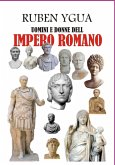 Uomini E Donne Dell'impero Romano (eBook, ePUB) Uomini E Donne Dell'impero Romano (eBook, ePUB)