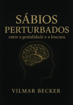 Sábios Perturbados (eBook, ePUB) - Becker, Vilmar