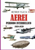 Aerei - Periodo Interbellico - 1919-1939 (eBook, ePUB)