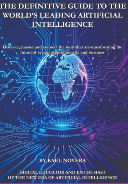 The Definitive Guide To The World's Leading Artificial Intelligence (eBook, ePUB) The Definitive Guide To The World's Leading Artificial Intelligence (eBook, ePUB)