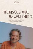 Decisões Que Valem Ouro (eBook, ePUB)