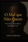 O Mal Que Não Quero (eBook, ePUB) O Mal Que Não Quero (eBook, ePUB)