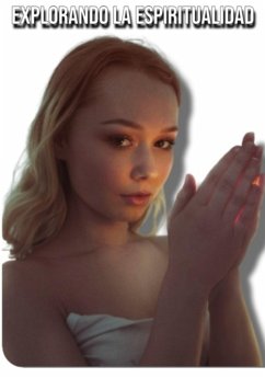 Explorando La Espiritualidad (eBook, ePUB) - Ascaneo, Edivaldo