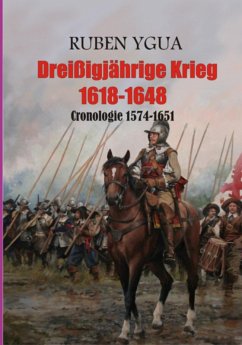 Dreißigjährige Krieg - 1618-1648 (eBook, ePUB) - Ygua, Ruben