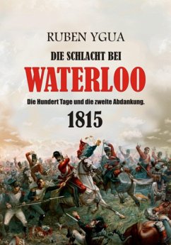 Die Schlacht Bei Waterloo (eBook, ePUB) - Ygua, Ruben