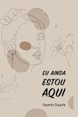 Eu Ainda Estou Aqui (eBook, ePUB)