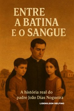 Cover Entre A Batina E O Sangue (eBook, ePUB)