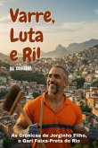 Varre, Luta E Ri! (eBook, ePUB)