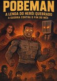 Pobeman: A Lenda Do Herói Quebrado (eBook, ePUB)