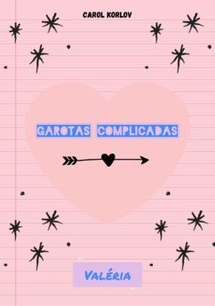 Garotas Complicadas (eBook, ePUB) - Korlov, Carol