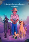 Las Aventuras Del Ratón Filomeno (eBook, ePUB)