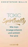 Toxic Spirituality (Mängelexemplar) Toxic Spirituality (Mängelexemplar)
