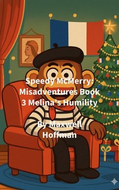 Cover Speedy McMerry: Misadventures Book 3 Melina's Humility (eBook, ePUB)