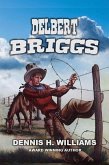 Delbert Briggs (eBook, ePUB) Delbert Briggs (eBook, ePUB)