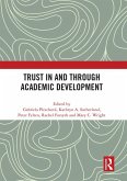 Trust in and through Academic Development (eBook, PDF) Trust in and through Academic Development (eBook, PDF)