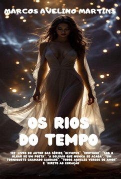 Os Rios Do Tempo (eBook, ePUB) - Martins, Marcos Avelino