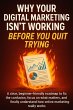Why Your Digital Marketing Isn't... - Bild 1