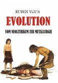 Evolution - Vom Neolithikum Zur Metallurgie (eBook, ePUB)