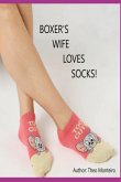Boxer's Wife Loves Socks! (eBook, ePUB)