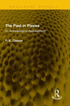 The Past in Pieces (eBook, PDF) - Cleator, P. E.