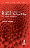 Speech Disorder in Nineteenth Century Britain (eBook, PDF)