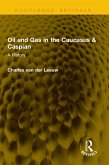 Oil and Gas in the Caucasus & Caspian (eBook, ePUB)