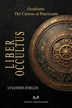 Liber Occultus (eBook, ePUB) - Santos, Lysander Athelen Luiz