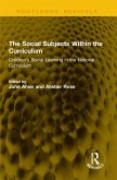 The Social Subjects Within the Curriculum (eBook, PDF) The Social Subjects Within the Curriculum (eBook, PDF)