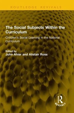 The Social Subjects Within the Curriculum (eBook, PDF) The Social Subjects Within the Curriculum (eBook, PDF)