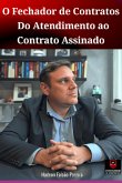 O Fechador De Contratos Do Atendimento Ao Contrato Assinado (eBook, ePUB)