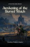 Awakening of the Eternal Watch (The Awakened Realm, 1) (eBook, ePUB)