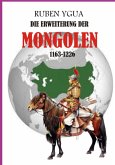 Die Erweiterung Der Mongolen - 1163-1226 (eBook, ePUB)