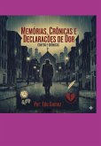Memórias, Crônicas E Declarações De Dor (eBook, ePUB)