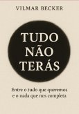 Tudo Não Terás (eBook, ePUB)