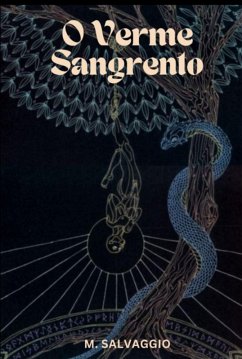 O Verme Sangrento (eBook, ePUB) - Salvaggio, Marcello