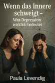 Wenn Das Innere Schweigt Teil 1 (eBook, ePUB)