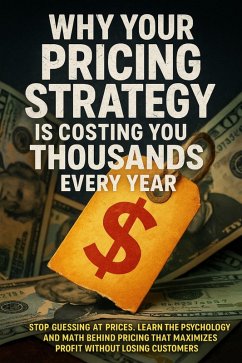 Cover Why Your Pricing Strategy Is Costing You Thousands Every Year (eBook, ePUB)