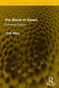 The World of States (eBook, ePUB) - Miller, J. D. B. The World of States (eBook, ePUB) - Miller, J. D. B.
